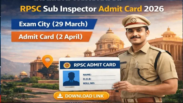 RPSC Sub Inspector Admit Card 2026 Out: Download Link, Exam City & Exam Date