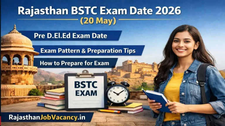 Rajasthan BSTC Exam Date 2026 Out: Pre DElEd Exam Date, Exam Pattern & Full Details