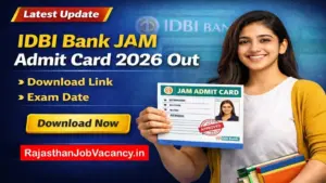 IDBI Bank JAM Admit Card 2026 Out: Download Link, Exam Date, Hall Ticket जारी
