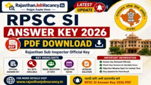 RPSC SI Answer Key 2026: राजस्थान सब इंस्पेक्टर परीक्षा की संभावित आंसर की जारी, यहां से डाउनलोड करें