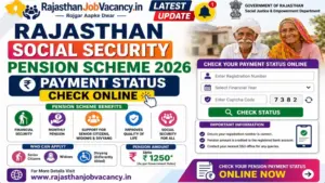 Rajasthan Social Security Pension Scheme 2026: राजस्थान सामाजिक सुरक्षा पेंशन योजना का पेमेंट स्टेटस चेक करें, आपके खाते में पैसे आए या नहीं