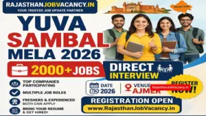 Yuva Sambal Mela 2026 Ajmer: 2000+ Jobs, Direct Interview, Registration Link