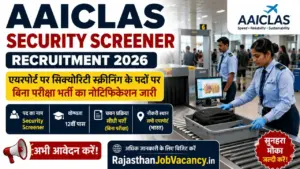 AAICLAS Security Screener Vacancy 2026: एयरपोर्ट पर सिक्योरिटी स्क्रीनिंग के पदों पर बिना परीक्षा भर्ती का नोटिफिकेशन जारी AAICLAS Security Screener Vacancy 2026: एयरपोर्ट पर सिक्योरिटी स्क्रीनिंग के पदों पर बिना परीक्षा भर्ती का नोटिफिकेशन जारी
